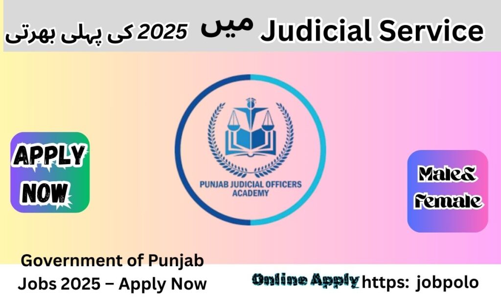 Judicial Service Jobs in Government of Punjab 2025 – Apply Now!